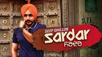 Sardar Banda Deep Dhillon New Punjabi Song Download 2017