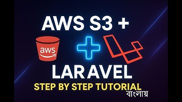 How to Integrate AWS S3 with Laravel | Step by Step Tutorial [Bangla]