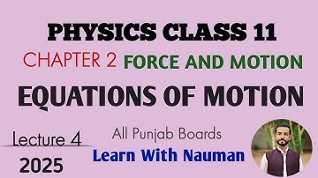 Equations of Motion and their Derivation Graphically || Chapter 02|| New Book 2025