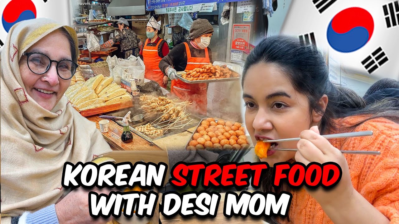 Korean Street Food with Desi Mom 🇵🇰❤️🇰🇷