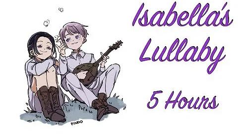 Isabella's Lullaby 5 Hours