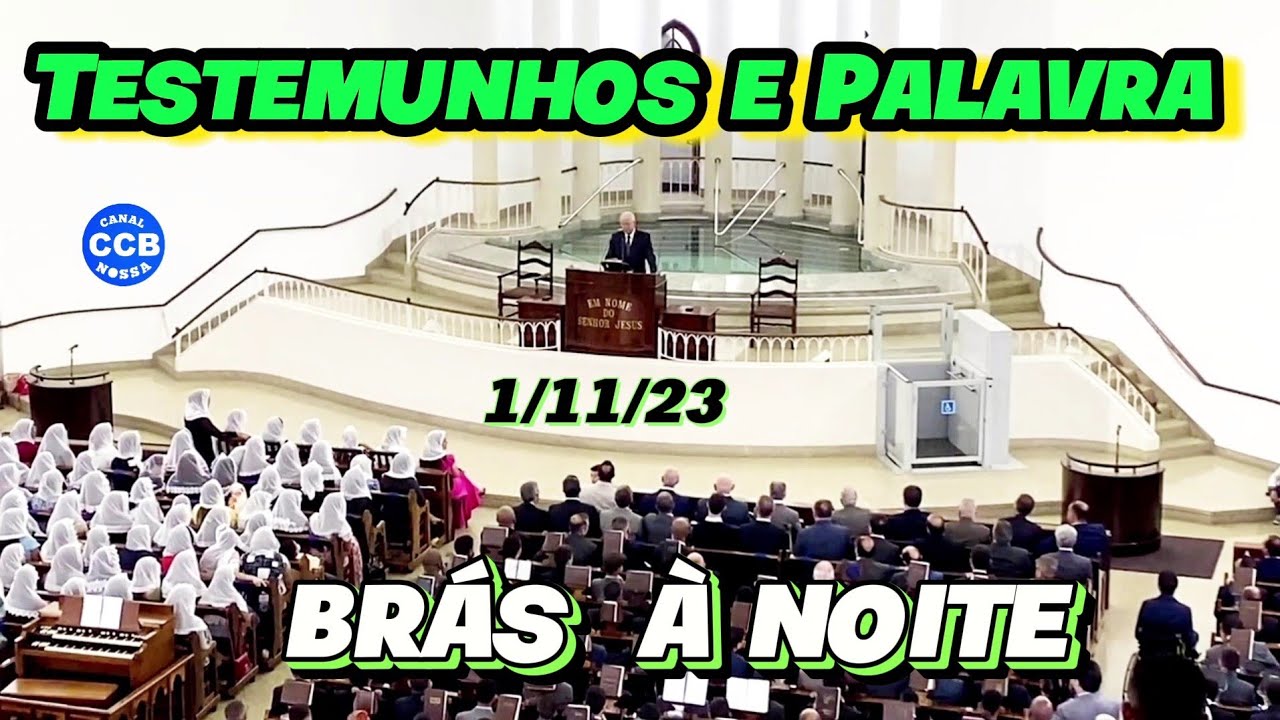 Testemunhos  Palavra culto na Congregação Brás/Noite 01/11/23 #testemunhosccb #ccbpalavra #ccbbrasil