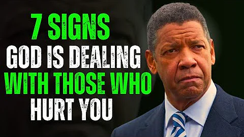 7 Signs God Is Dealing With Those Who Hurt You || DENZEL WASHINGTON MOTIVATION