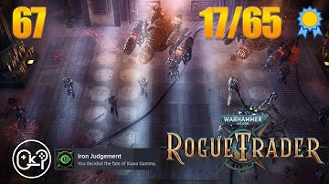 TWO FORGEFIENDS!?! | Warhammer 40K: Rogue Trader | Episode 67 [Unfair][100% Playthrough]