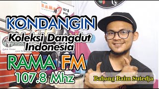KONDANGIN ( Koleksi Dangdut Indonesia ) 107.8 Rama Fm #21-02-2021