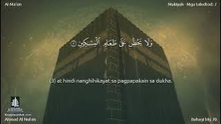 107 | Surah Al-Mâ‘ûn | Ahmad Al Nufais with an filipino translation