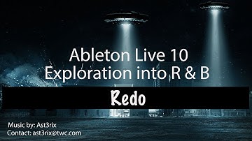 Ableton Live 10 | Exploration into R & B (Redo) | Beat Making | Music Production | Chris Brown Like