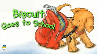 Biscuit Goes to School (My First I Can Read) - Animated Read Aloud Book for Kids