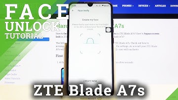 Set Up Face Unlock  – ZTE Blade A7s and Face IDentification