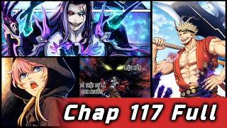 Chap 117 Full. Gungnir Chi Uy. Nostradamus Bí Ẩn Là Quái Vật Hay Nhân Loại???