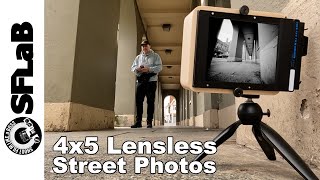 4x5 Lensless Street Photos and picking up new gear for the Darkroom.