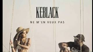 Keblack Ne m'en veux pas (lyrics) Resimi