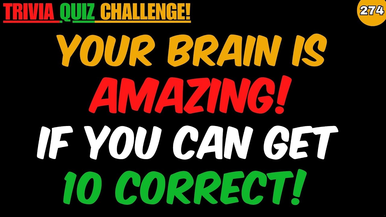 YOUR BRAIN IS AMAZING, IF YOU CAN GET 10 CORRECT ANSWER! | GENERAL KNOWLEDGE | EDUCATION | QUIZ