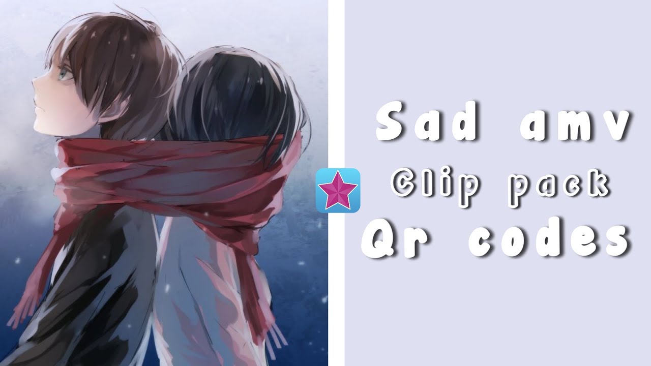 Sad amv clip pack qr codes~video star