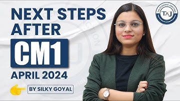 Next Steps After CM1 April 2024: Your Guide by Silky Goyal | The Academic Junction