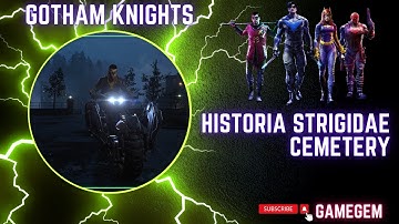 Historia Strigidae Gotham Knights - Find The Hidden Page Gotham Knights Cemetery - PS5