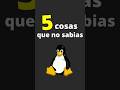 5 cosas que no sabías de Linux #unix  #curiosidades #shorts