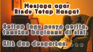 Menjaga Agar Rindu Tetap Hangat - Musikalisasi Puisi | Orchestra | Classical rock | Kisah Kehidupan 