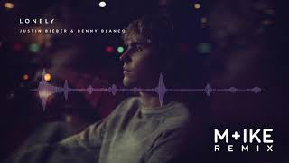 Justin Bieber & benny blanco - Lonely (M+ike Remix)