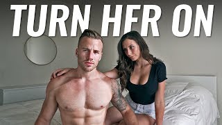 5 Things She SECRETLY Wants You to Do (TURN HER ON!)