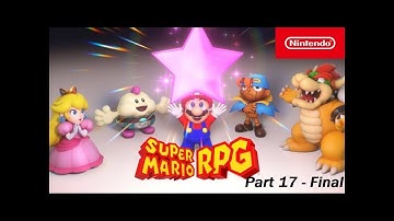 Super Mario RPG (Remake) - Part 17 - Final