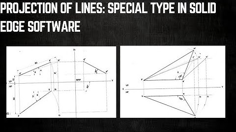 Projection of Lines: Special Types ( Very Important) | Projection of Lines | Solid edge software