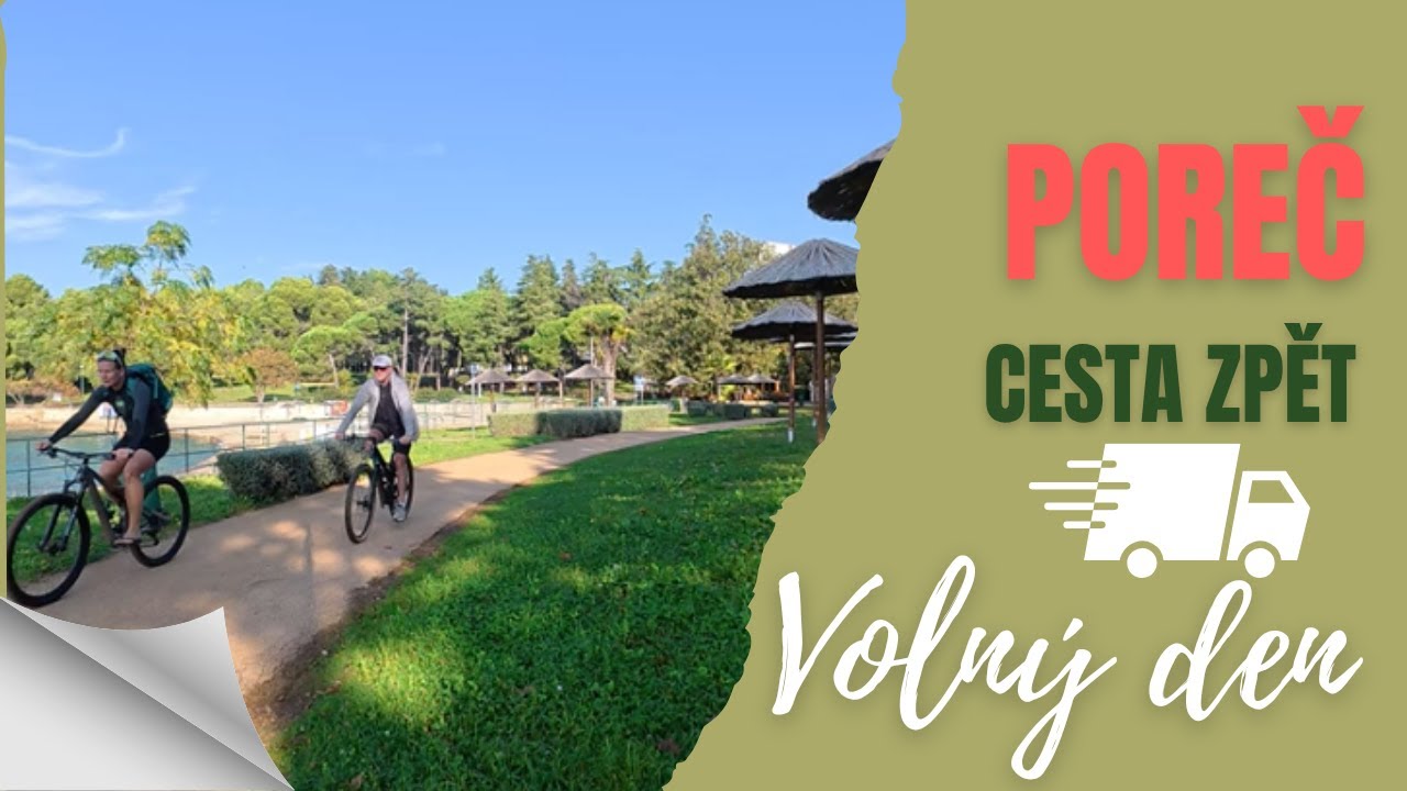 Volno v Poreči a cesta z Poreče přes Koper do ČR – co nás čekalo 🚐