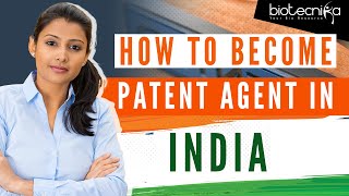 How to Become a Patent Agent in India? Exam Details | Preparation Tips