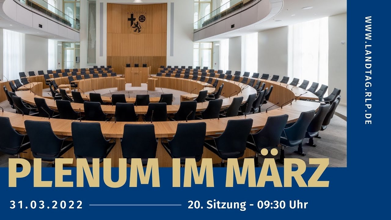 New Landtag Rheinland-Pfalz - 20. Plenarsitzung, 18. WP - 31.03.2022