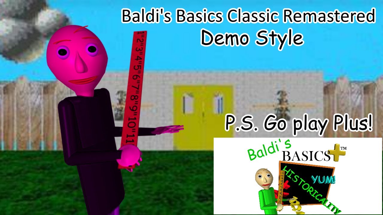 Demo Style Playthrough - [Baldi's Basics Classic Remastered] - YouTube