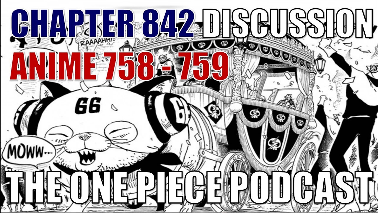 The One Piece Podcast Episode 439 Germeow 66 Chapter 842 Anime 758 759 Youtube