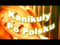 kanikuly po polsku lepsza wersja youtube pres MultiLoad cz