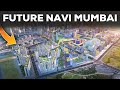 Navi mumbai is building a mega future city            