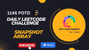 1146 Snapshot Array |Google | Daily leetcode Challenge | Leetcode POTD | Medium