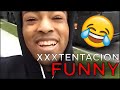 XXXTENTACION *RARE* FUNNY MOMENTS! (Part 2)