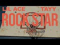 Lil ace x tayy - Rock Star ( shot & edited by toneshotit)