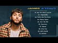 Top Ten jamesarthur songs 2021