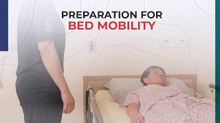 Preparation for Bed Mobility