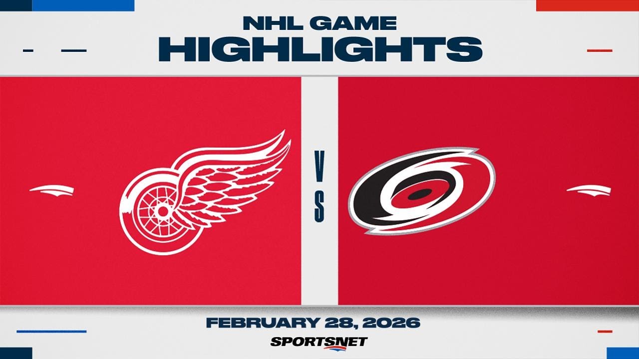NHL Highlights | Red Wings vs. Hurricanes - February 28, 2026