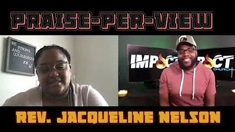 Praise-Per-View Featuring Rev. Jacqueline Nelson