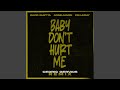 Miniature de la vidéo de la chanson Baby Don't Hurt Me (Cedric Gervais Remix Extended)