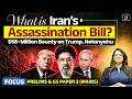 Iran Proposes Assassination Bill | Trump & Netanyahu Targeted | Latest Update | Drishti IAS English