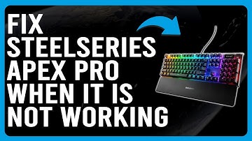 How To Fix SteelSeries Apex Pro When It Is Not Working (Quick And Easy Solutions To Solve The Issue)