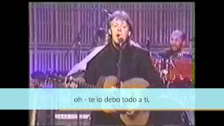 Paul McCartney I Owe It All To You (subtitulada en español)
