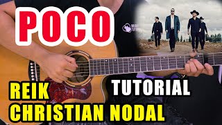 Cómo tocar 'Poco' de Reik Y Christian Nodal en Guitarra (Tutorial   PDF GRATIS)