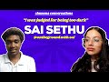 Sai sethu aka saisethu on quitting journalism facing colourism and how he pitched to nasdaily