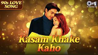 Kasam Khake Kaho     Kumar Sanu  Alka Yagnik  Dil Hai Tumhaara  Bollywood Love 