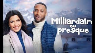 Milliardaire ou Presque - Film Comédie Romantique 2023 Complet en Francais