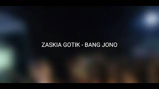 ZASKIA GOTIK - BANG JONO ( cover instrumen )