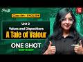Class 8 English | Unit 2 l Values and Dispositions - A Tale of Valour  l New NCERT | One Shot